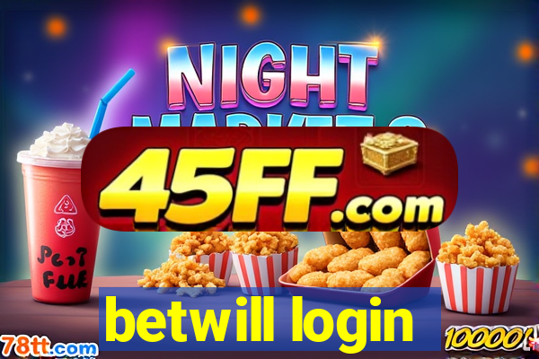 betwill login